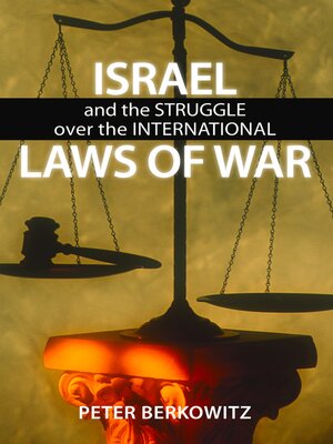cover image of Israel and the Struggle over the International Laws of War